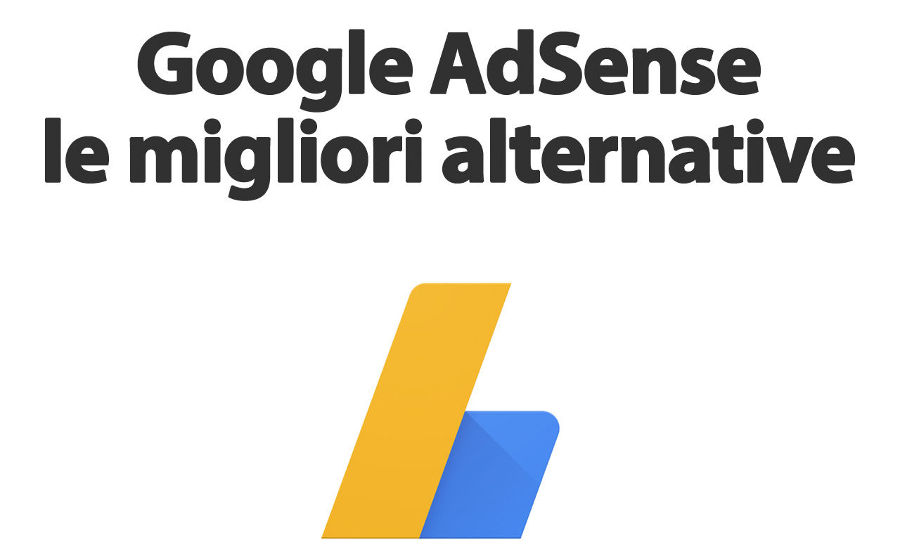 Google AdSense alternative: Le migliori del 2021